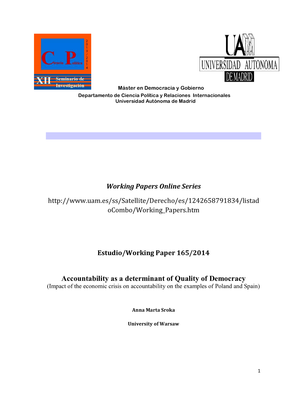 Accountability As a Determinant of Quality of Democracy (Impact of the Economic Crisis on Accountability on the Examples of Poland and Spain)