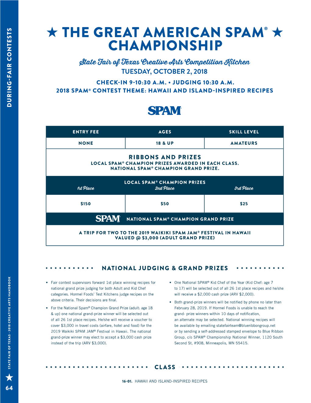 THE GREAT AMERICAN SPAM® CHAMPIONSHIP State Fair of Texas Creative Arts Competition Kitchen TUESDAY, OCTOBER 2, 2018 CHECK-IN 9-10:30 A.M