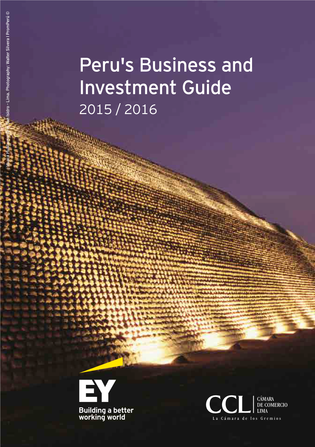 Peru's Business and Investment Guide 2015 / 2016 Huaca Huallamarca in San Isidro - Lima