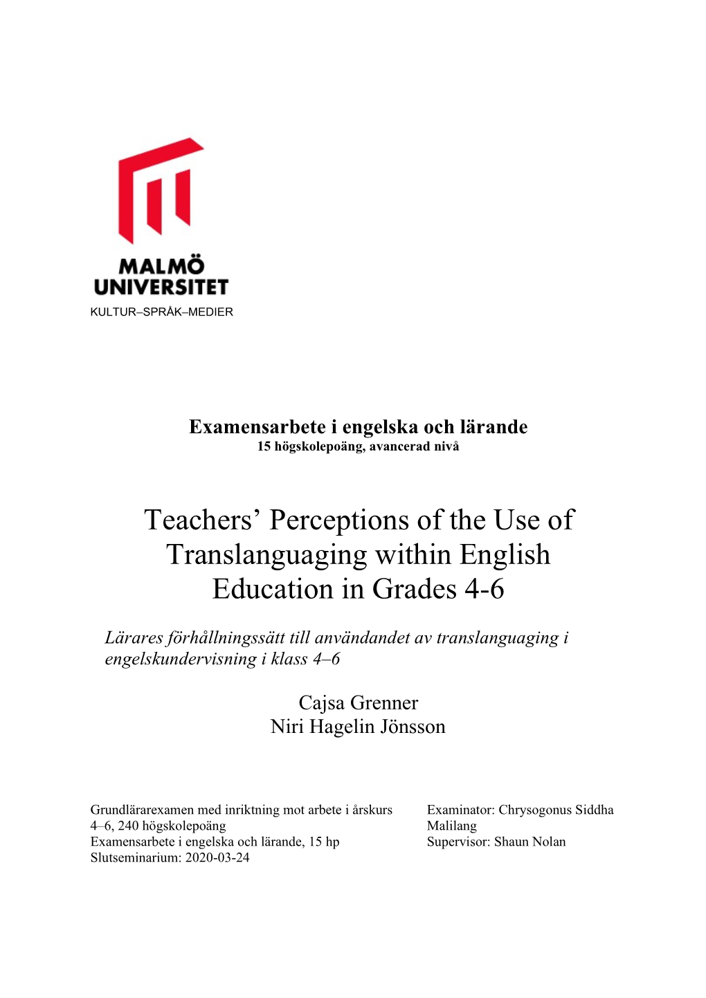 Teachers' Perceptions of the Use of Translanguaging Within English