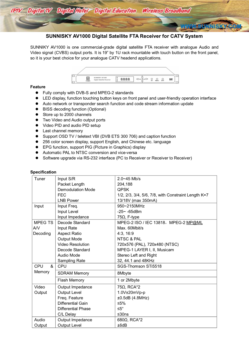 SUNNISKY AV1000 Digital Satellite FTA Receiver for CATV System
