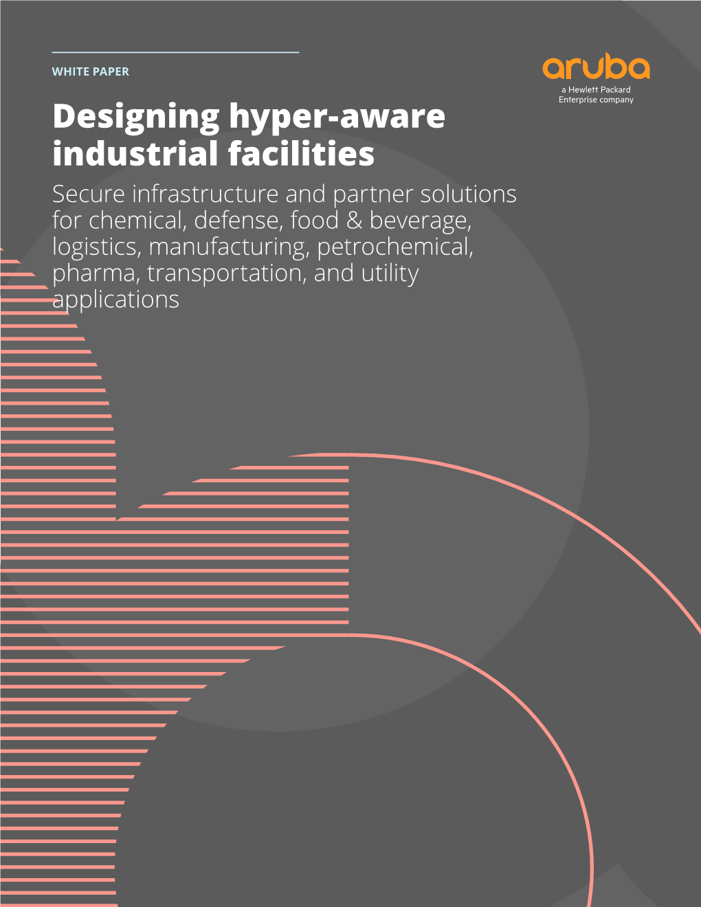 Designing Hyper-Aware Industrial Facilities