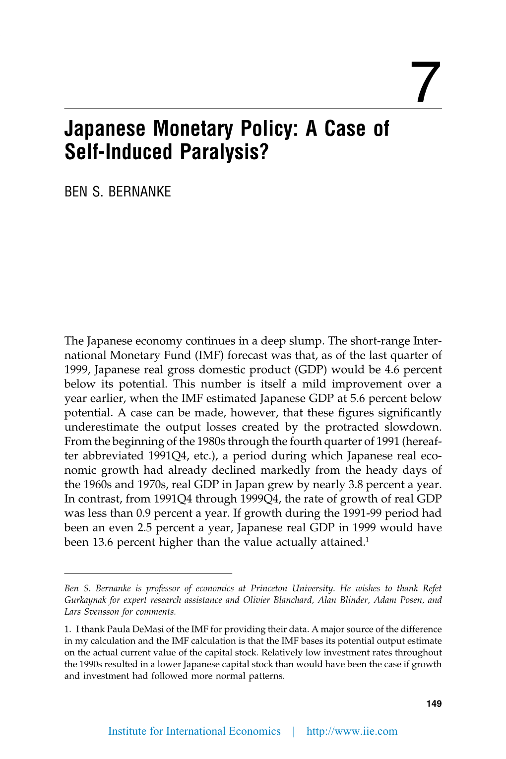 Japanese Monetary Policy: a Case of Self-Induced Paralysis?