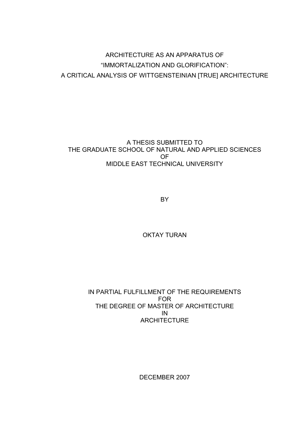 Architecture As an Apparatus of ―Immortalization and Glorification‖: a Critical Analysis of Wittgensteinian [True] Architecture