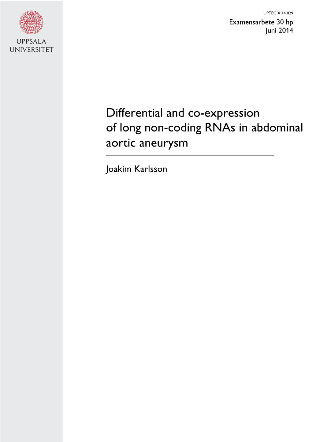 Differential and Co-Expression of Long Non-Coding Rnas in Abdominal Aortic Aneurysm