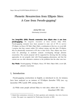 Phonetic Resurrection from Ellipsis Sites: a Case from Pseudo-Gapping*