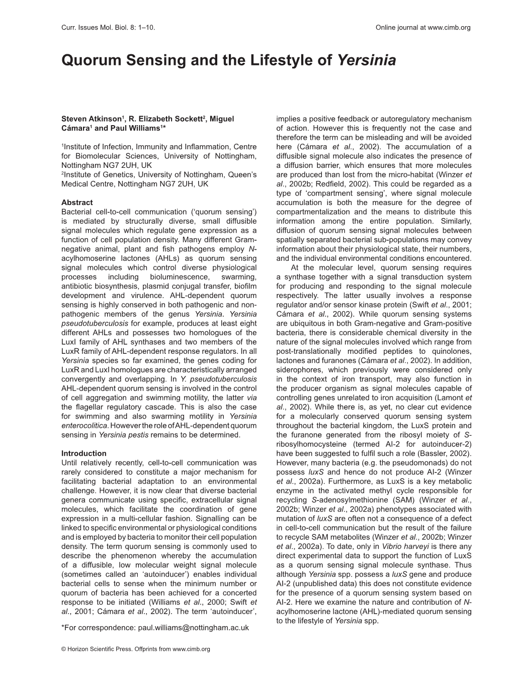 Quorum Sensing and the Lifestyle of Yersinia