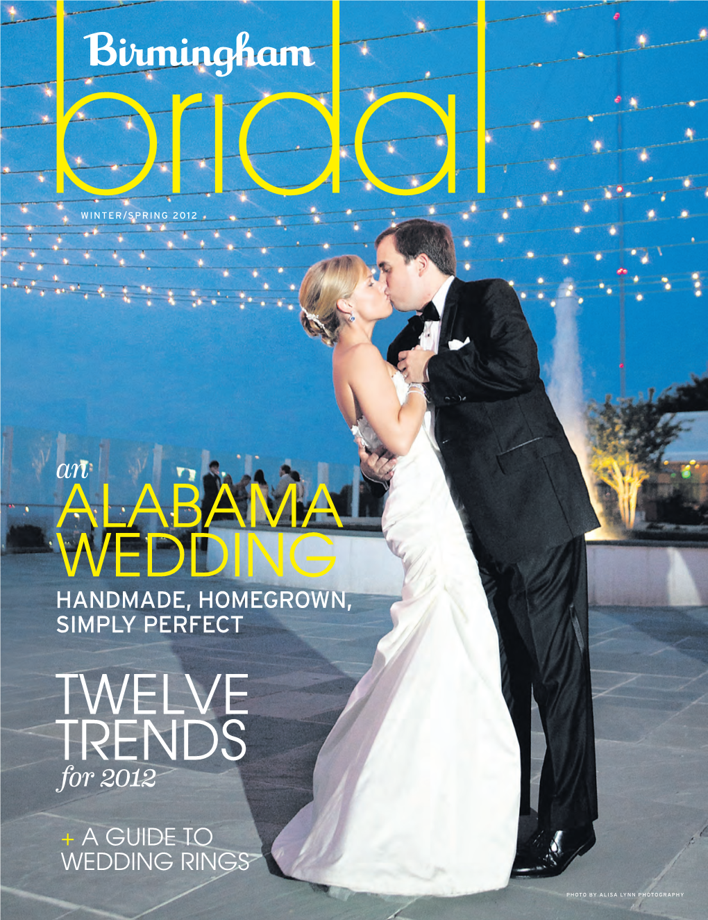 ALABAMA WEDDING HANDMADE, HOMEGROWN, SIMPLY PERFECT TWELVE TRENDS for 2012