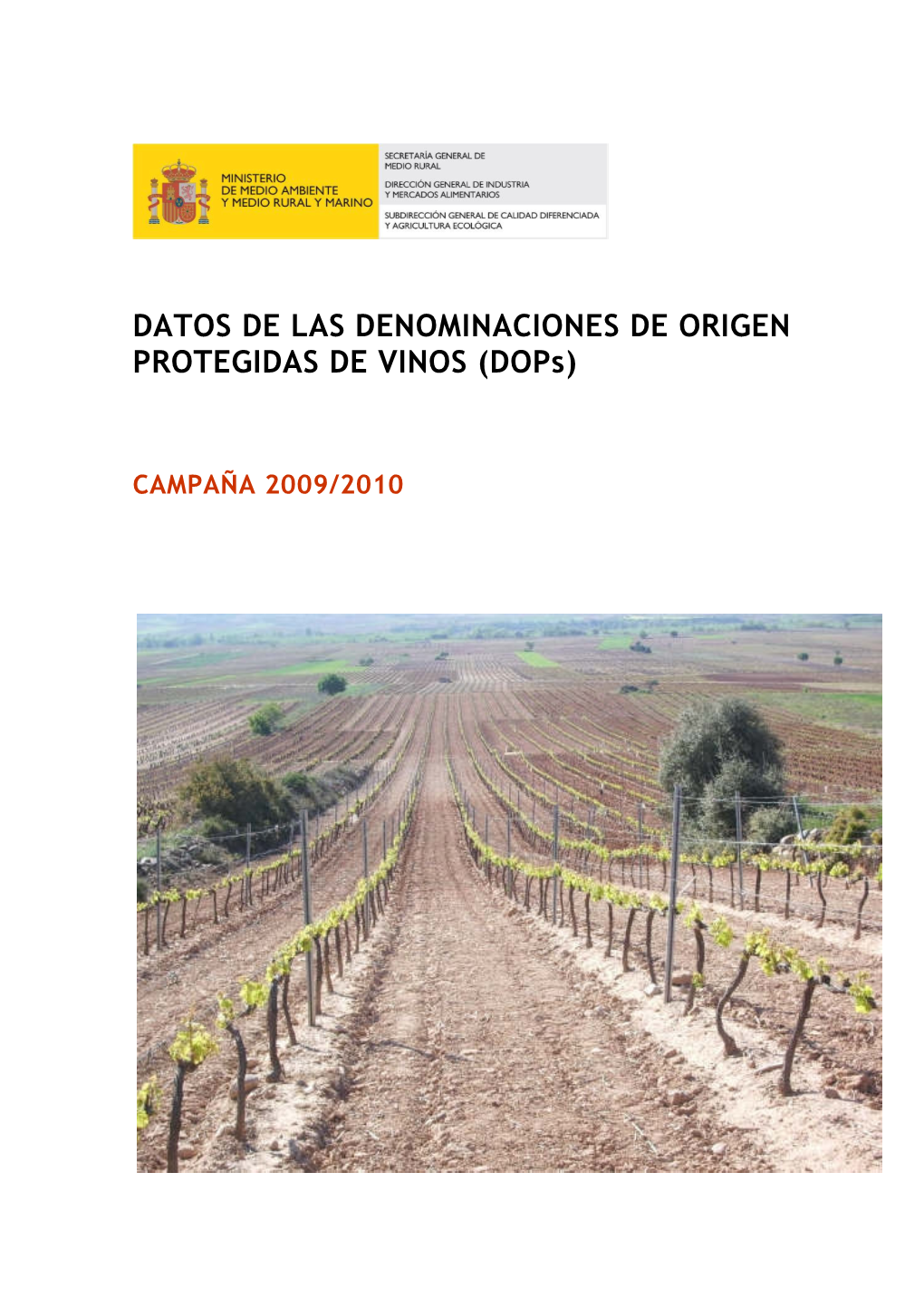 DATOS DE LAS DENOMINACIONES DE ORIGEN PROTEGIDAS DE VINOS (Dops)