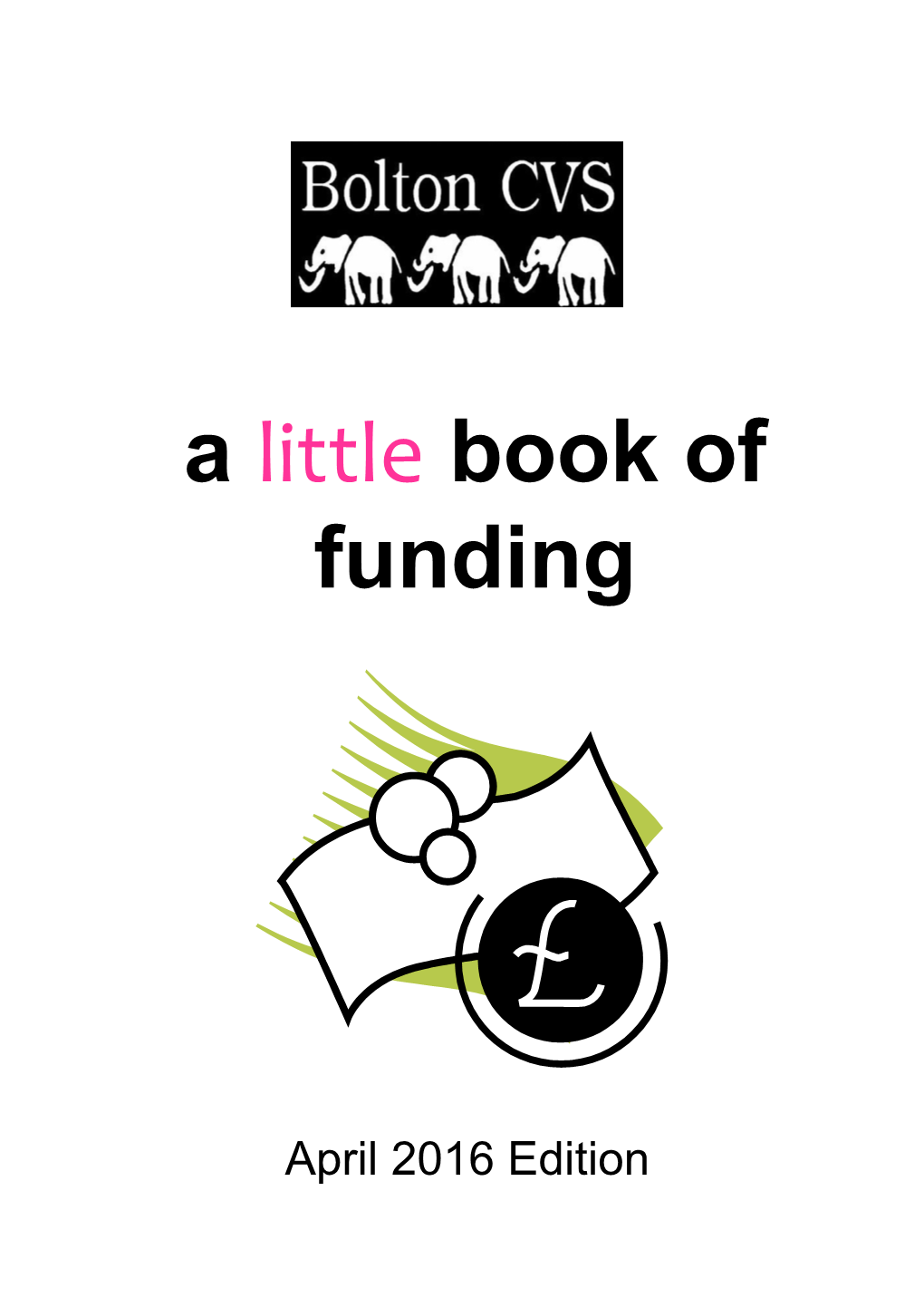 A Little Book of Funding