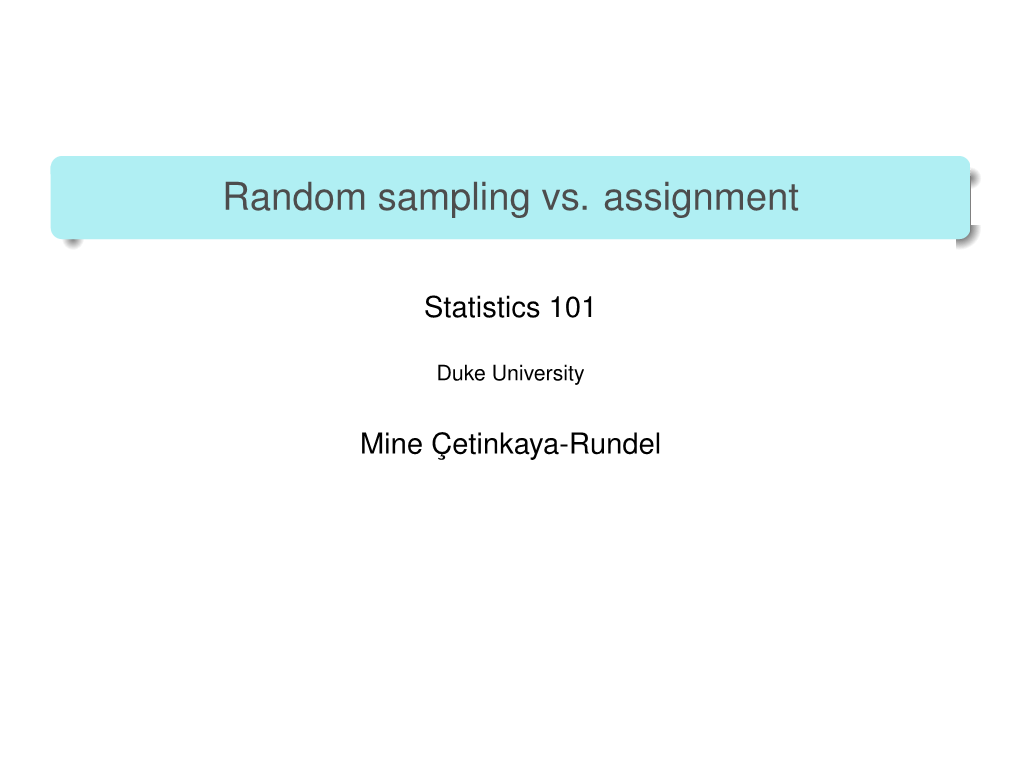 Random Sampling Vs. Assignment