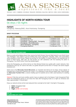 HIGHLIGHTS of NORTH KOREA TOUR 06 Days / 05 Nights ------Highlights Pyongyang - Kaesong (DMZ) - Mount Myohyang - Pyongsong