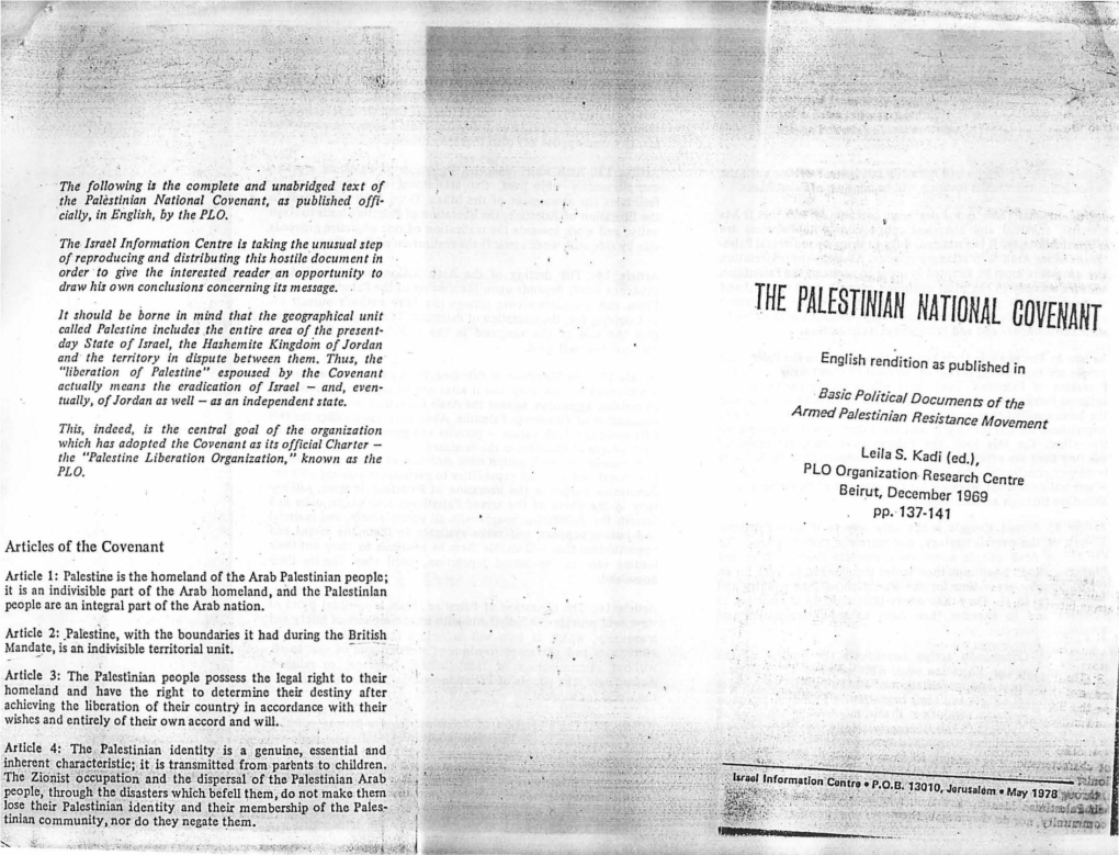 The Palestinian National Covenant, As Published Offi· 'Cially, in English, by the PLO