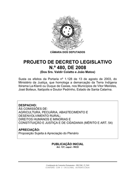 PROJETO DE DECRETO LEGISLATIVO N.º 480, DE 2008 (Dos Srs