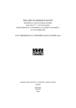 The Libyan Period in Egypt Historical and Cultural Studies Into the 21Th – 24Th Dynasties: Proceedings of a Conference at Leiden University, 25-27 October 2007