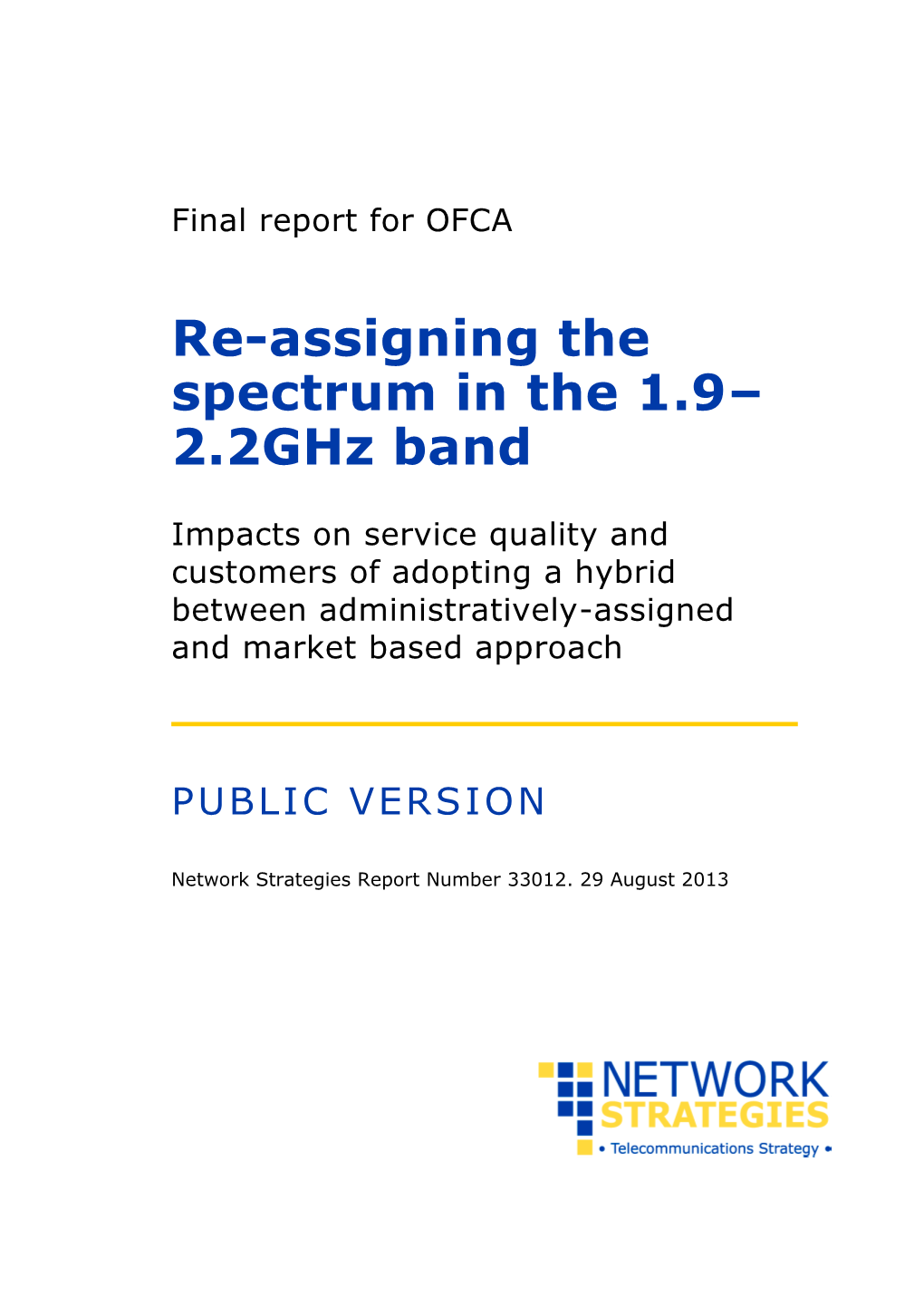 Consultancy Report on Re-Assigning the Spectrum in the 1.9－2.2Ghz