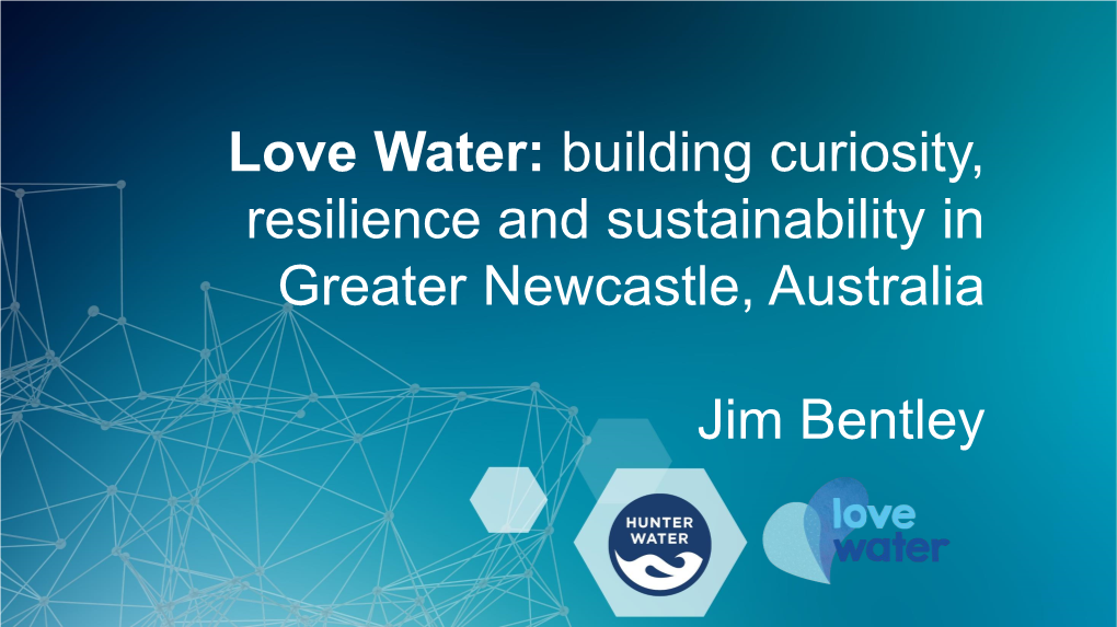 Building Curiosity, Resilience and Sustainability in Greater Newcastle, Australia