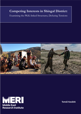 Competing Interests in Shingal District: Examining the PKK-Linked Structures, Defusing Tensions