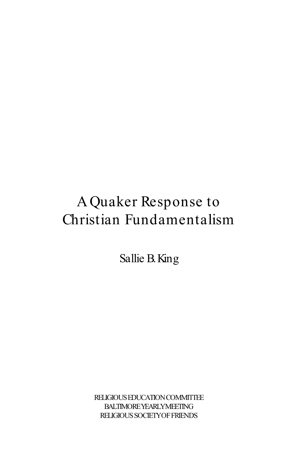 A Quaker Response to Christian Fundamentalism