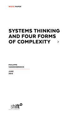 Systems Thinking and Four Forms of Complexity >