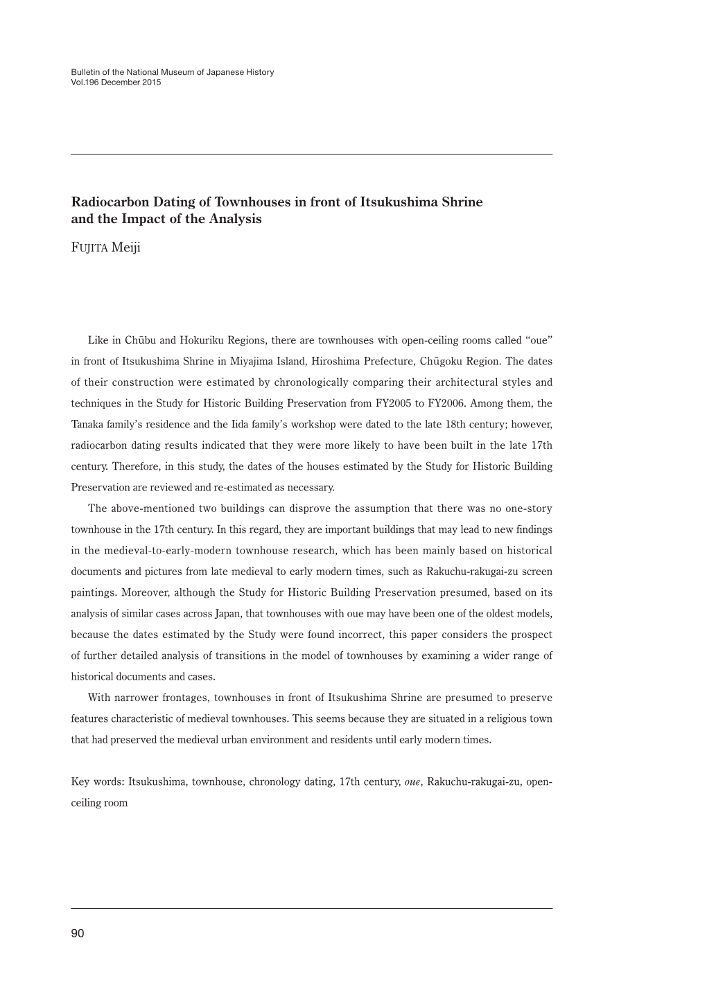 Radiocarbon Dating of Townhouses in Front of Itsukushima Shrine and the Impact of the Analysis