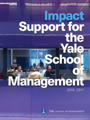 Yale SOM Impact Philanthropy Report 2016-17.Pdf