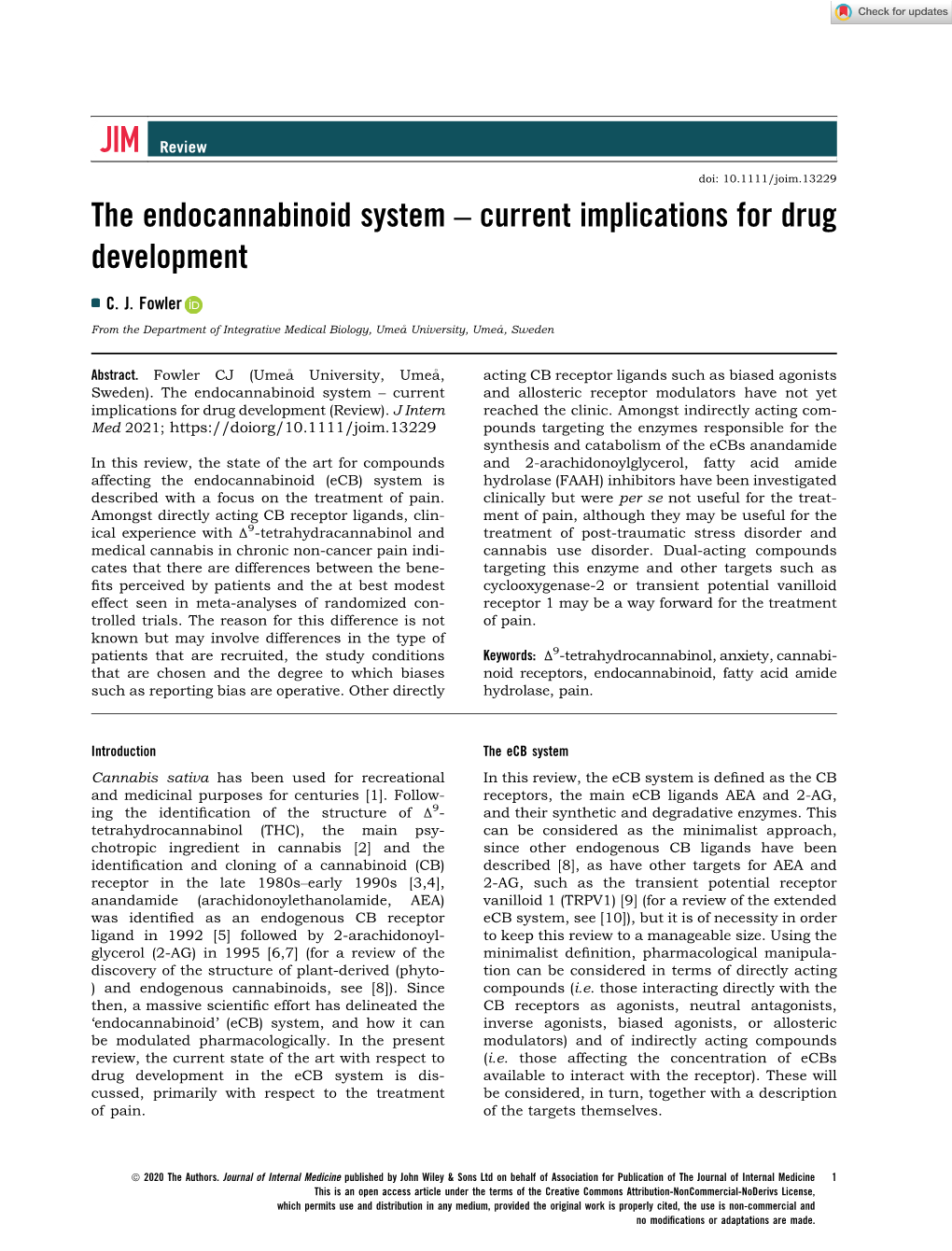 The Endocannabinoid System – Current Implications for Drug Development