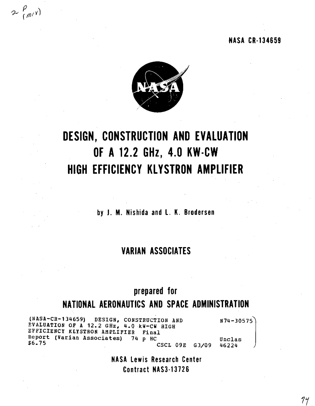 DESIGN, CONSTRUCTION and EVALUATION of a 12.2 Ghz, 4.0 KW-CW HIGH EFFICIENCY KLYSTRON AMPLIFIER