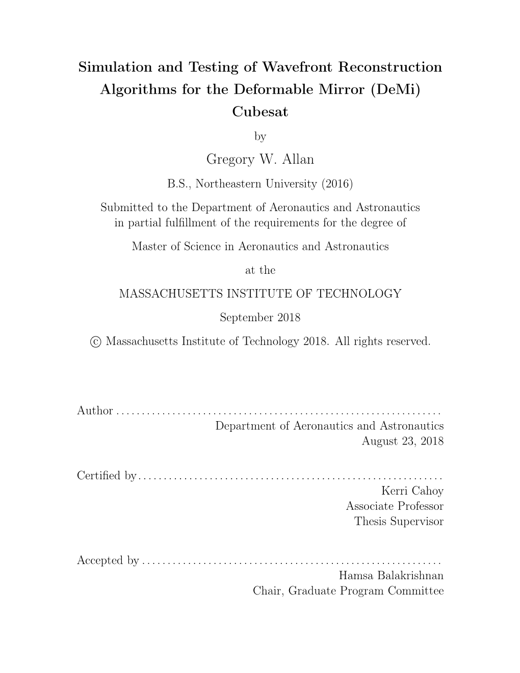 Simulation and Testing of Wavefront Reconstruction Algorithms for the Deformable Mirror (Demi) Cubesat by Gregory W