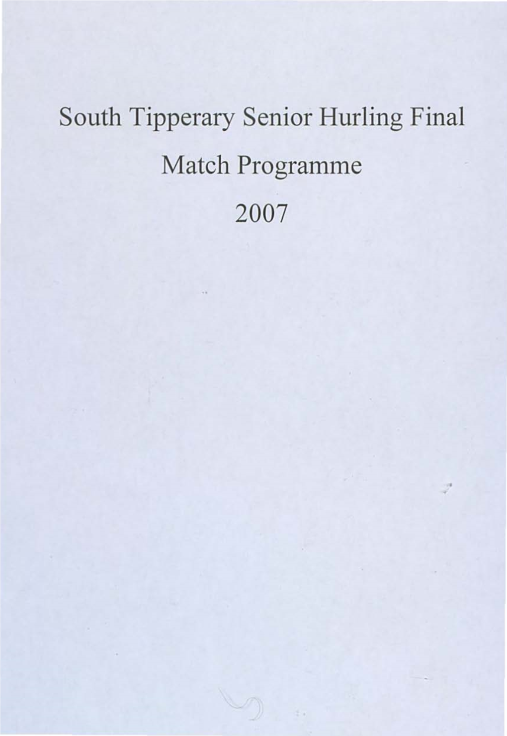 South Tipperary Senior Hurling Final Match Programme 2007