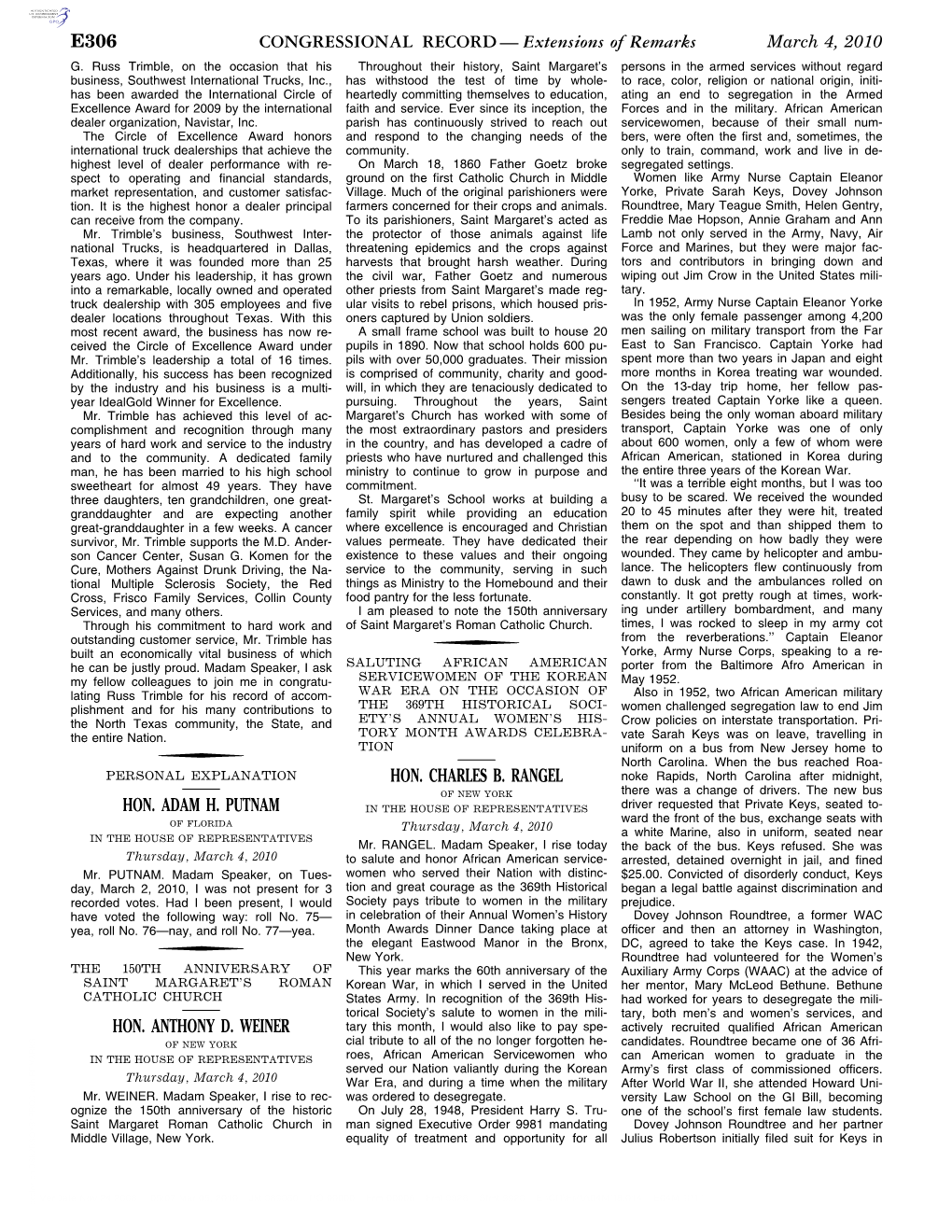 Extensions of Remarks E306 HON. ADAM H. PUTNAM HON. ANTHONY D. WEINER HON. CHARLES B. RANGEL