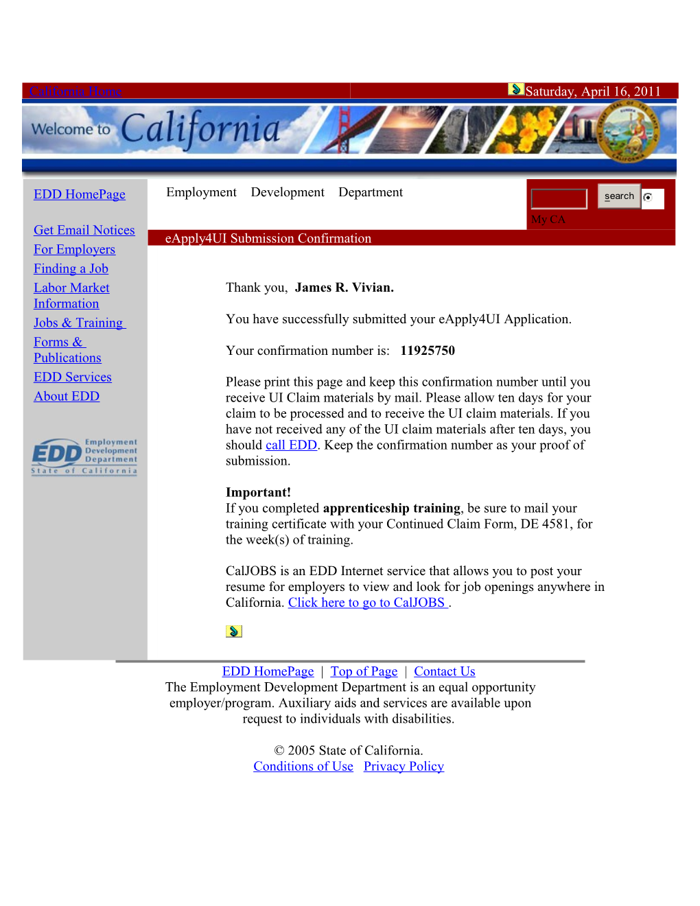 2005 State of California. Conditions of Use Privacy Policy