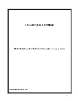 Maryknoll Brothers History 1911 – 2009