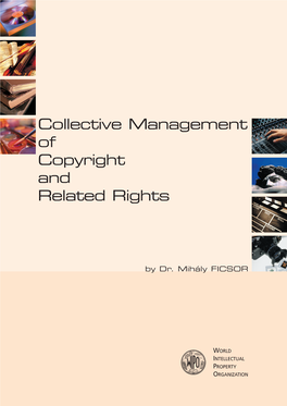 Collective Management of Copyright and Related Rights Mihály FICSOR by Dr