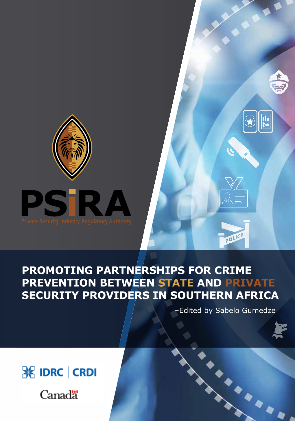 Promoting Partnerships for Crime Prevention Between State and Private Security Providers in Southern Africa