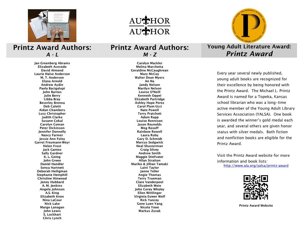 Printz Award Authors: Printz Award Authors: Young Adult Literature Award: a - L M - Z Printz Award