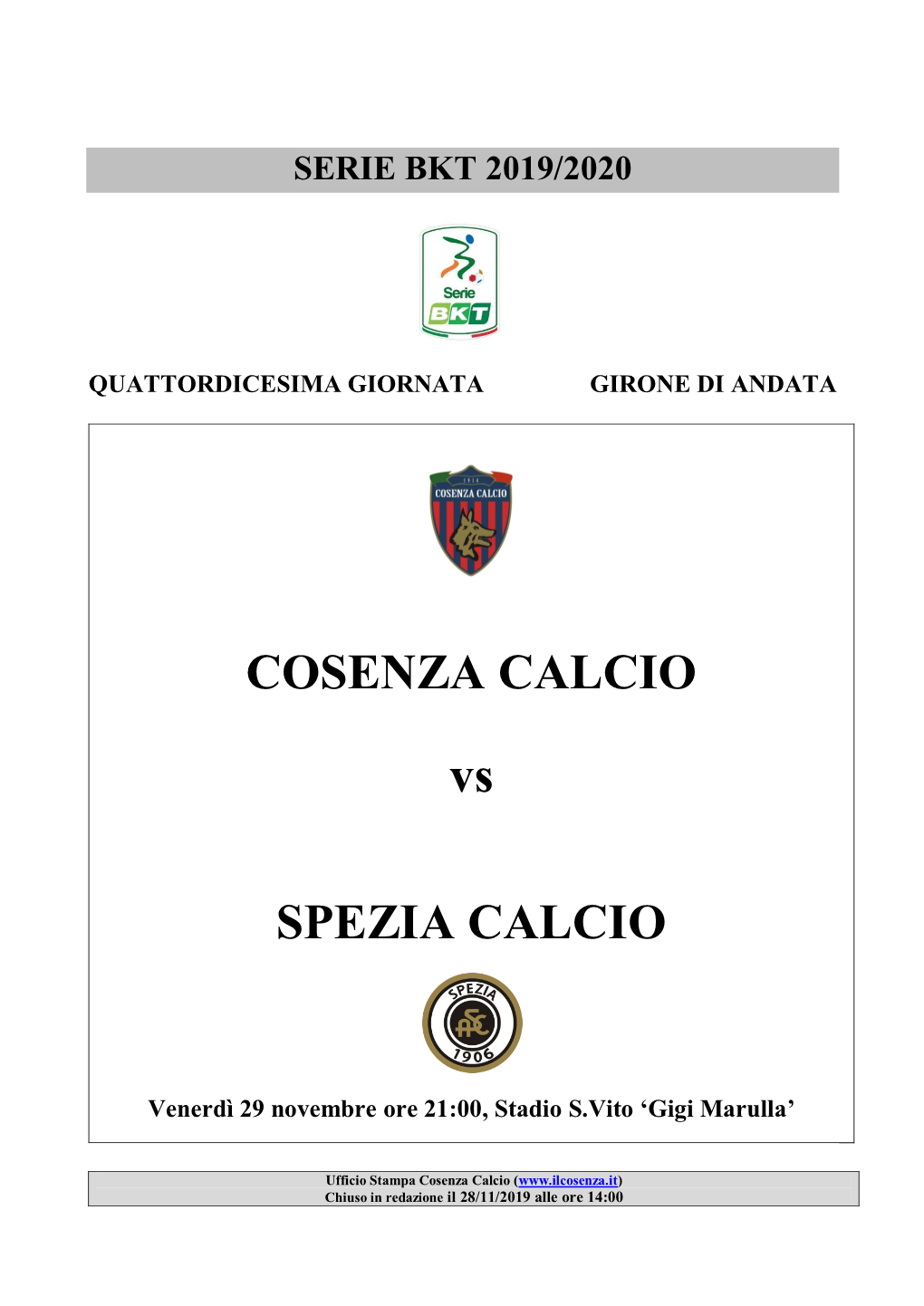 COSENZA CALCIO Vs SPEZIA CALCIO