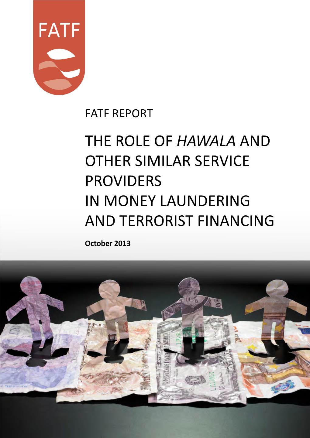 The Role of Hawala and Other Similar Service Providers in Ml/Tf