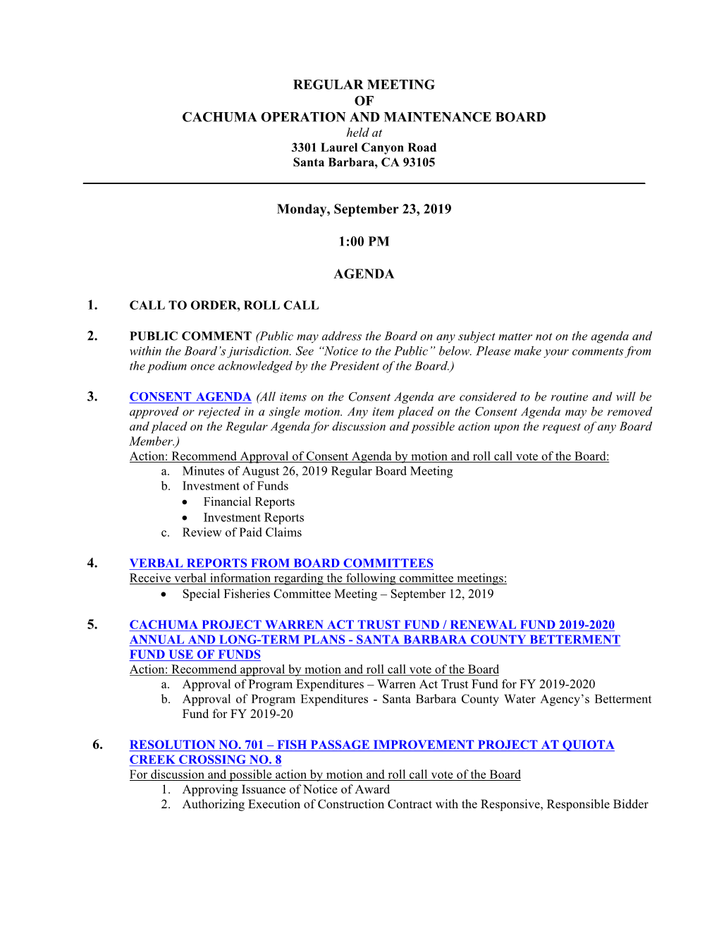 REGULAR MEETING of CACHUMA OPERATION and MAINTENANCE BOARD Held at 3301 Laurel Canyon Road Santa Barbara, CA 93105 ______