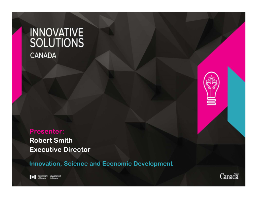 Innovative Solutions Canada and Canada’S Innovation and Skills Plan 4 Key Themes