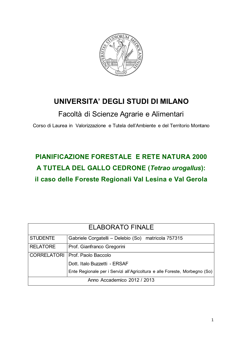 UNIVERSITA' DEGLI STUDI DI MILANO Facoltà Di Scienze Agrarie