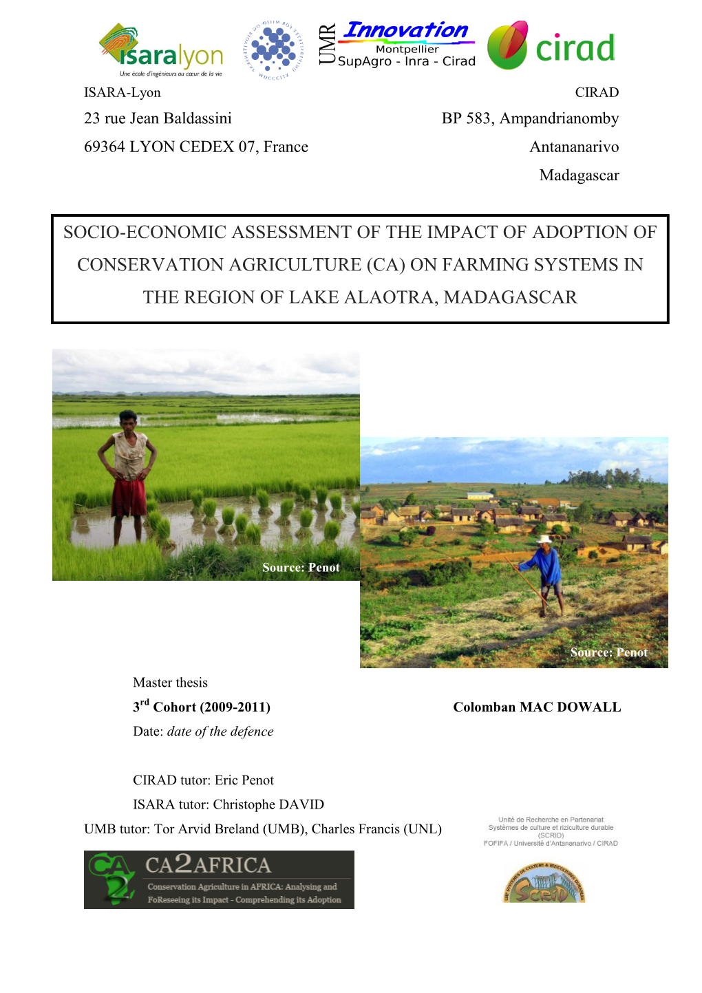 Socio-Economic Assessment of the Impact of Adoption of Conservation Agriculture (Ca) on Farming Systems in the Region of Lake Alaotra, Madagascar