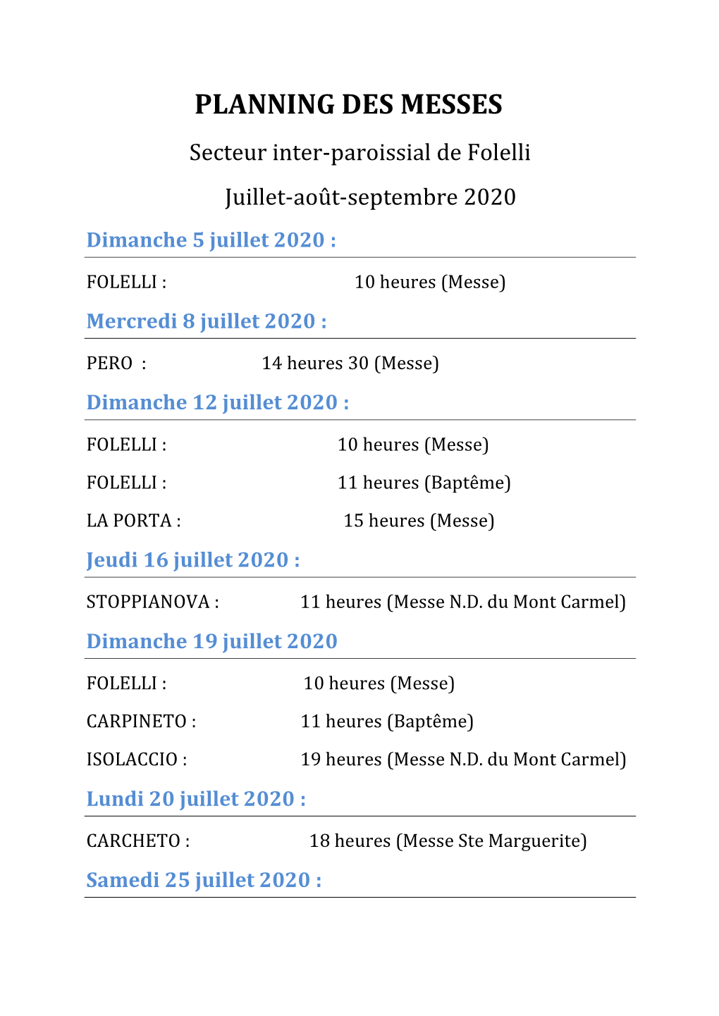 PLANNING DES MESSES Secteur Inter-Paroissial De Folelli Juillet-Août-Septembre 2020 Dimanche 5 Juillet 2020