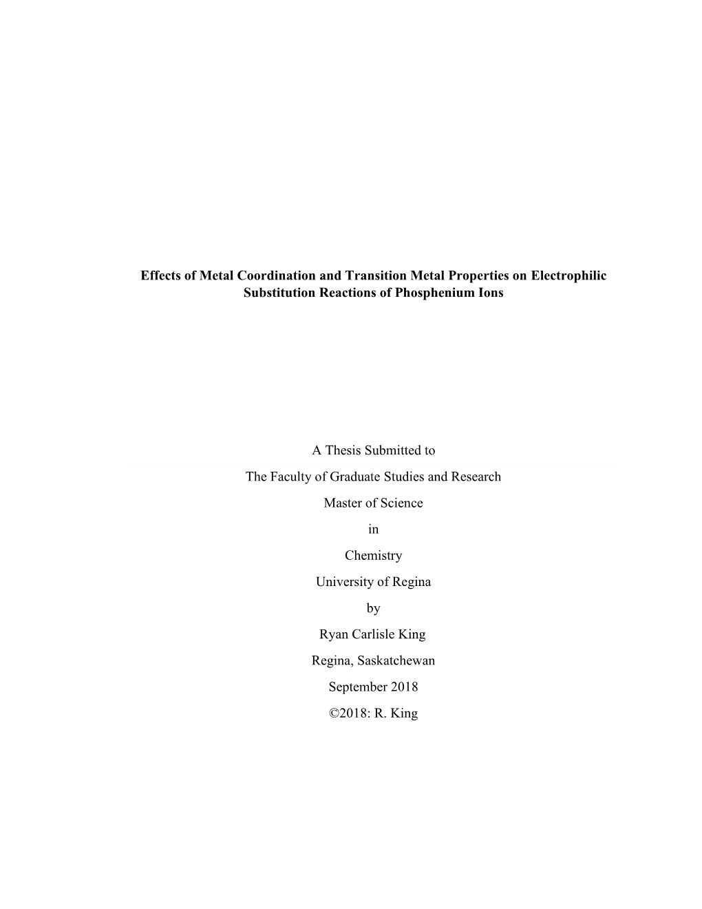 Effects of Metal Coordination and Transition Metal Properties on Electrophilic Substitution Reactions of Phosphenium Ions a Thes