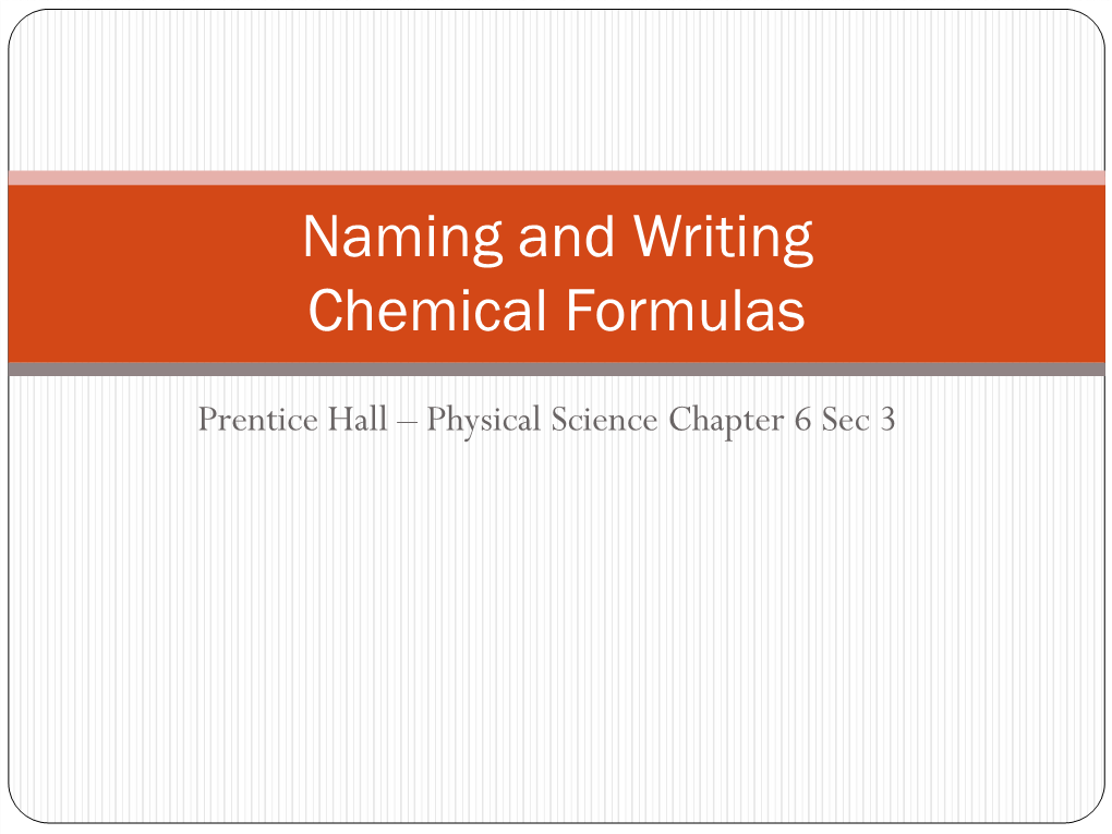 Naming and Writing Chemical Formulas