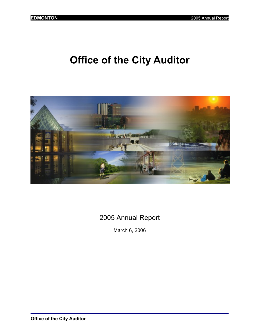 Report for Audit Committee March 16, 2006 Meeting