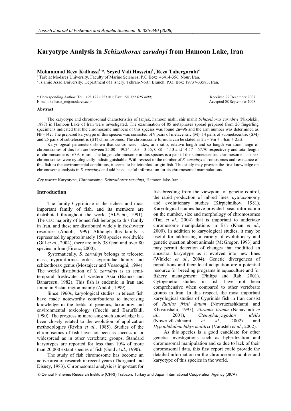 Karyotype Analysis in Schizothorax Zarudnyi from Hamoon Lake, Iran