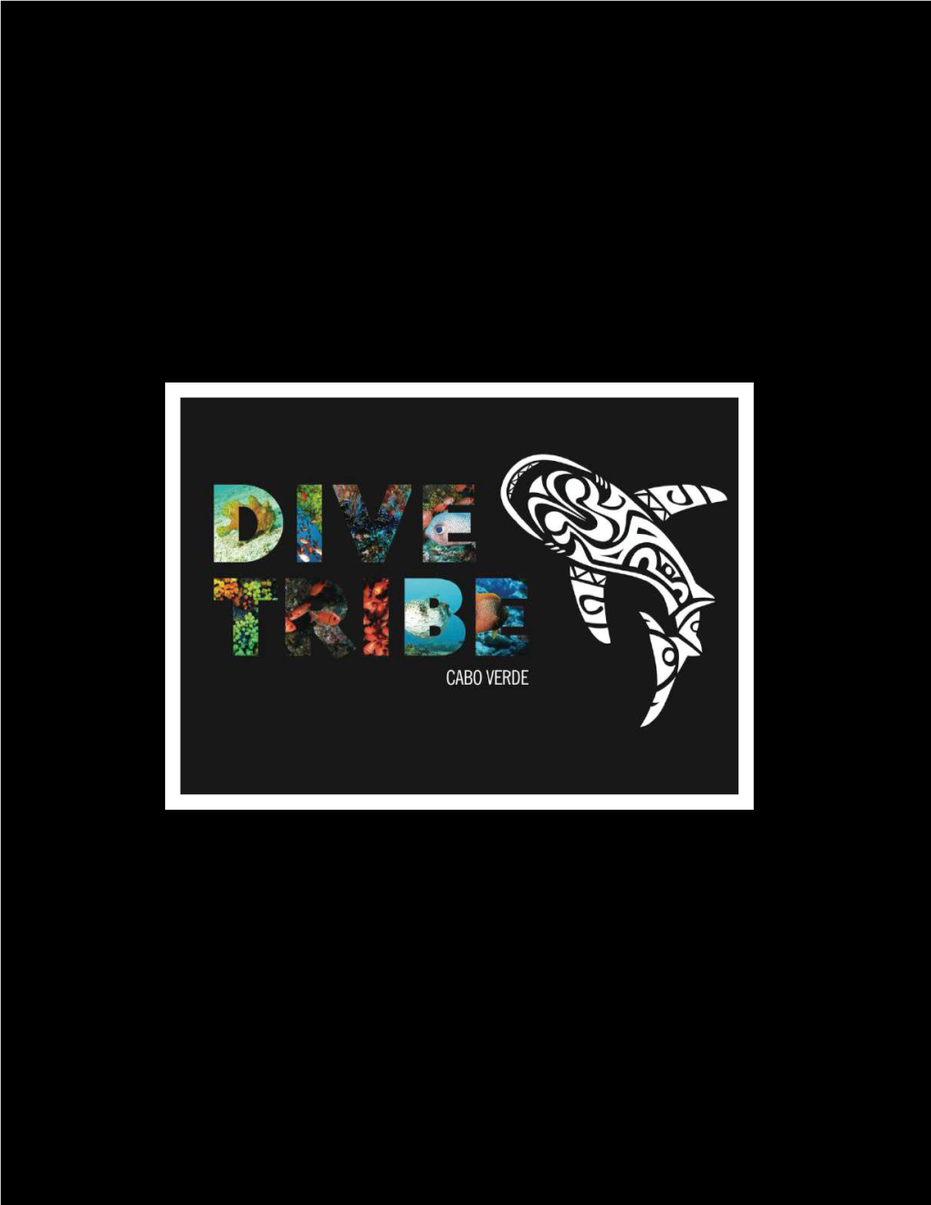 DIVE TRIBE – São Vicente / Santo Antão Cabo Verde