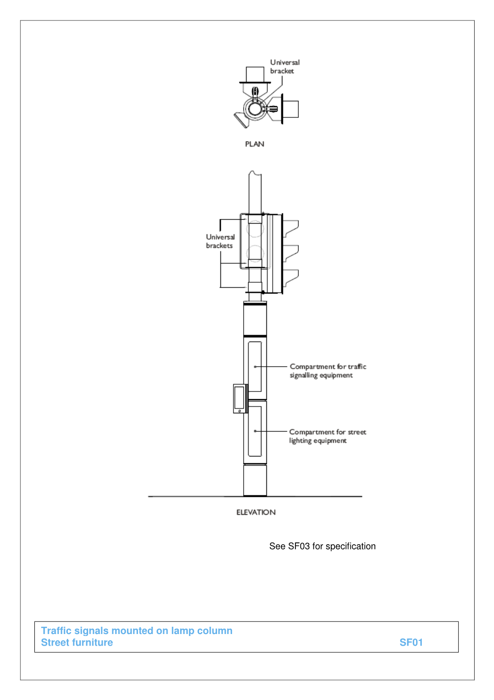 Traffic Signals Mounted on Lamp Column Street Furniture SF01