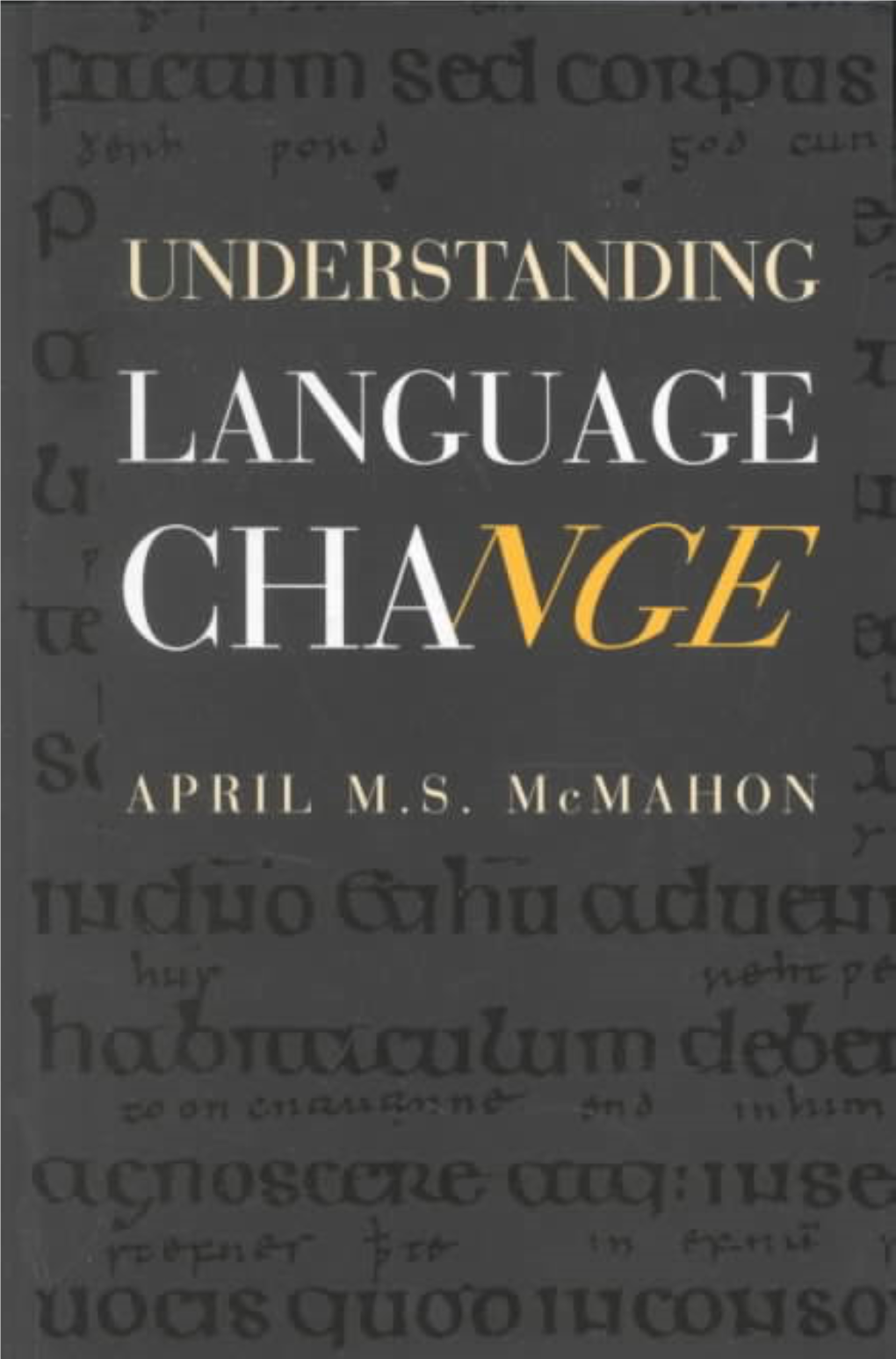 Understanding Language Change Gives an Exceptionally Clear and Accessible Account of Both the Internal and External Motivation for Language Change